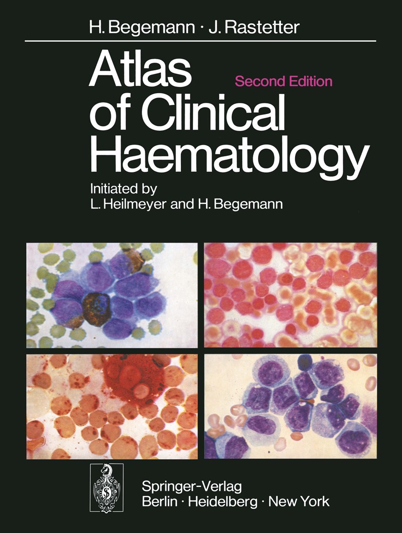 Atlas of Clinical Haematology: With an Appendix on Tropical Diseases by  Werner Mohr | SpringerLink