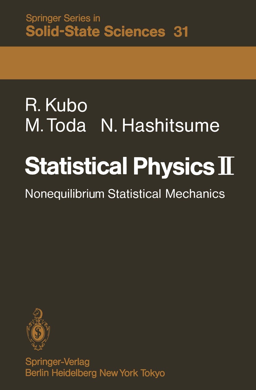 Statistical Physics II: Nonequilibrium Statistical Mechanics | SpringerLink Statistical Physics II: Nonequilibrium Statistical Mechanics | SpringerLink