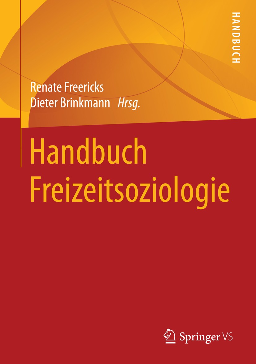 Handbuch Freizeitsoziologie | Springer Nature Link