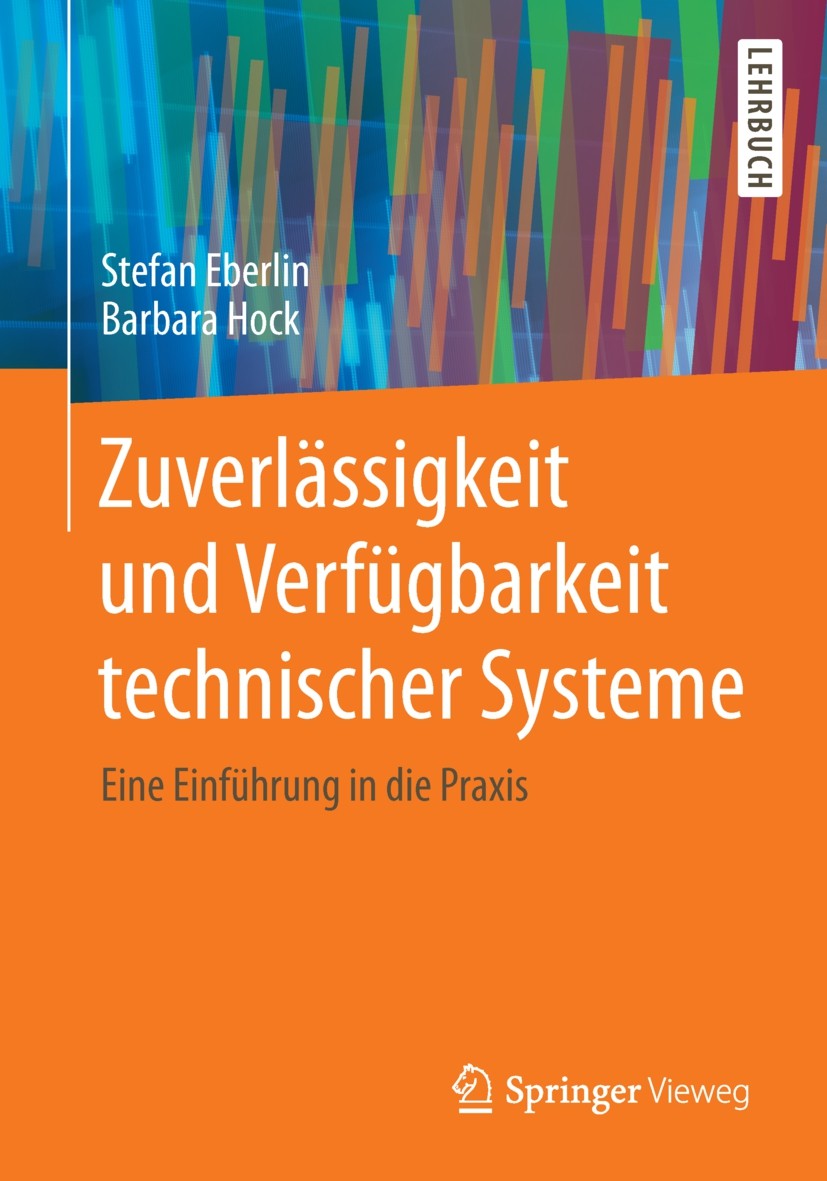 Zuverlässigkeit und Verfügbarkeit technischer Systeme: Eine Einführung in  die Praxis | SpringerLink
