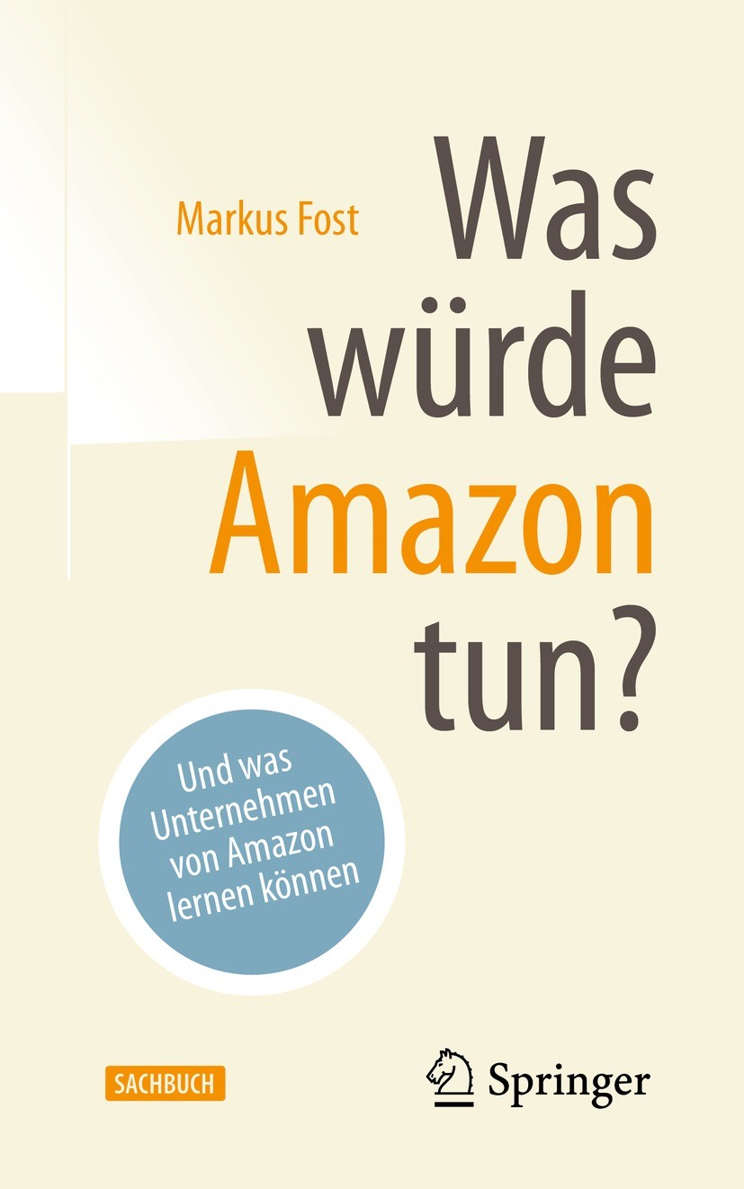 Was würde Amazon tun?: Und was Unternehmen von Amazon lernen können |  SpringerLink