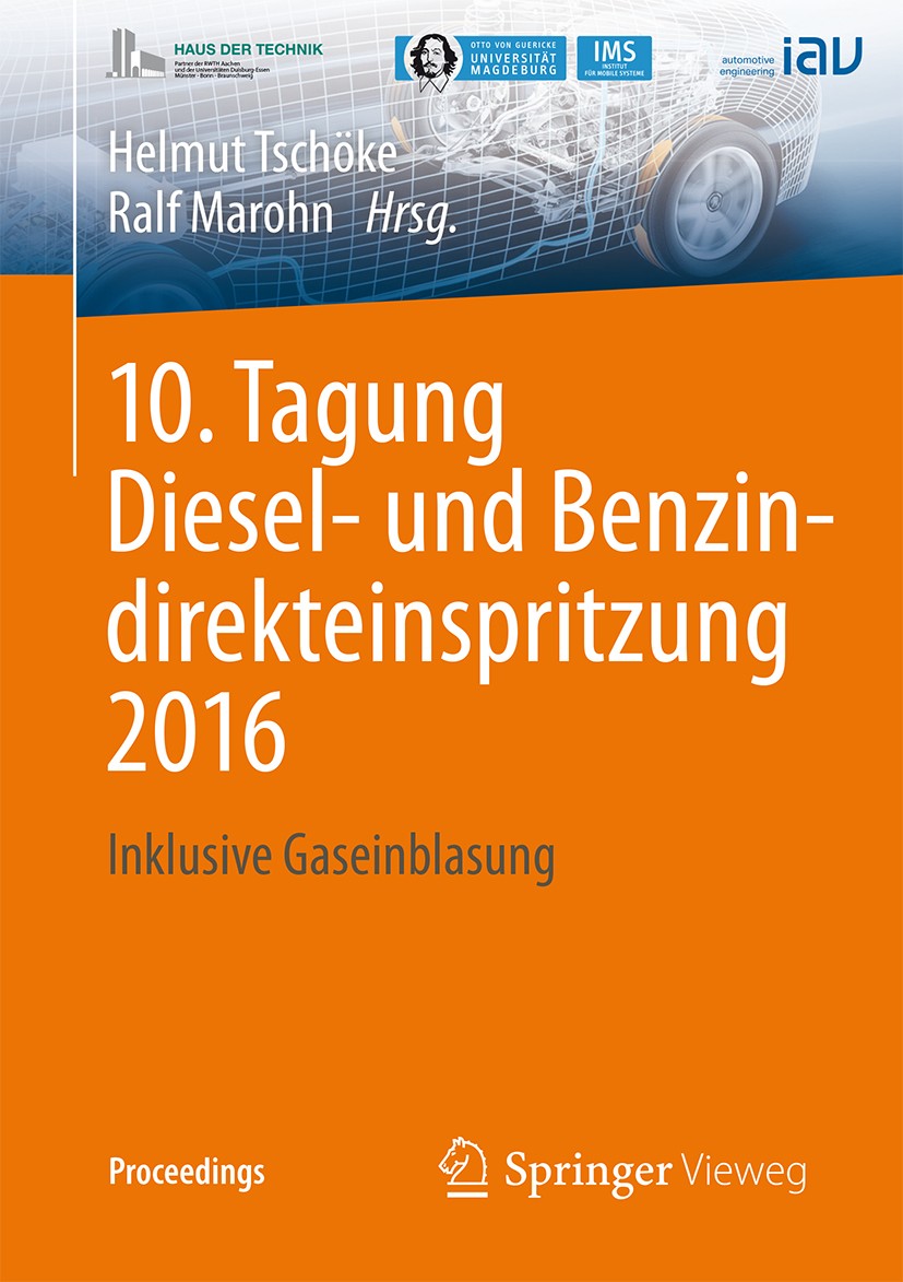 10. Tagung Diesel- und Benzindirekteinspritzung 2016: Inklusive  Gaseinblasung | SpringerLink