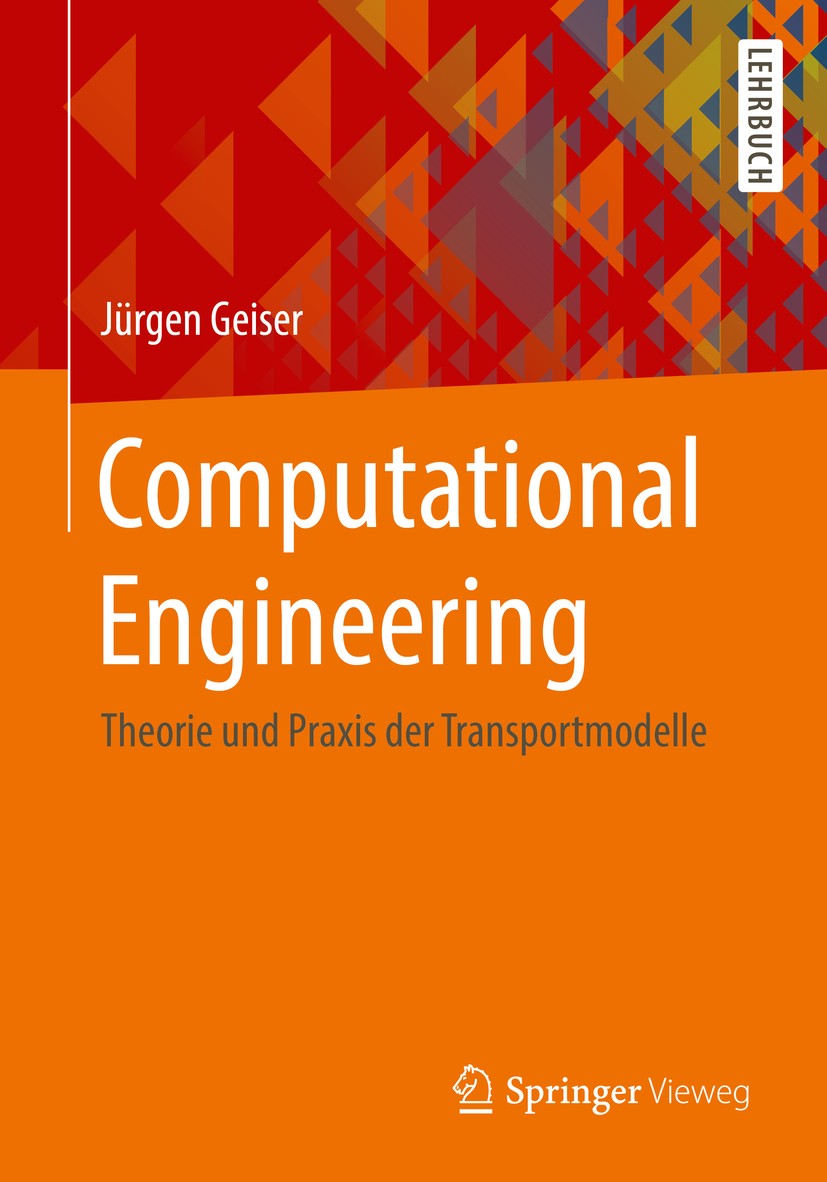 Computational Engineering: Theorie und Praxis der Transportmodelle |  SpringerLink