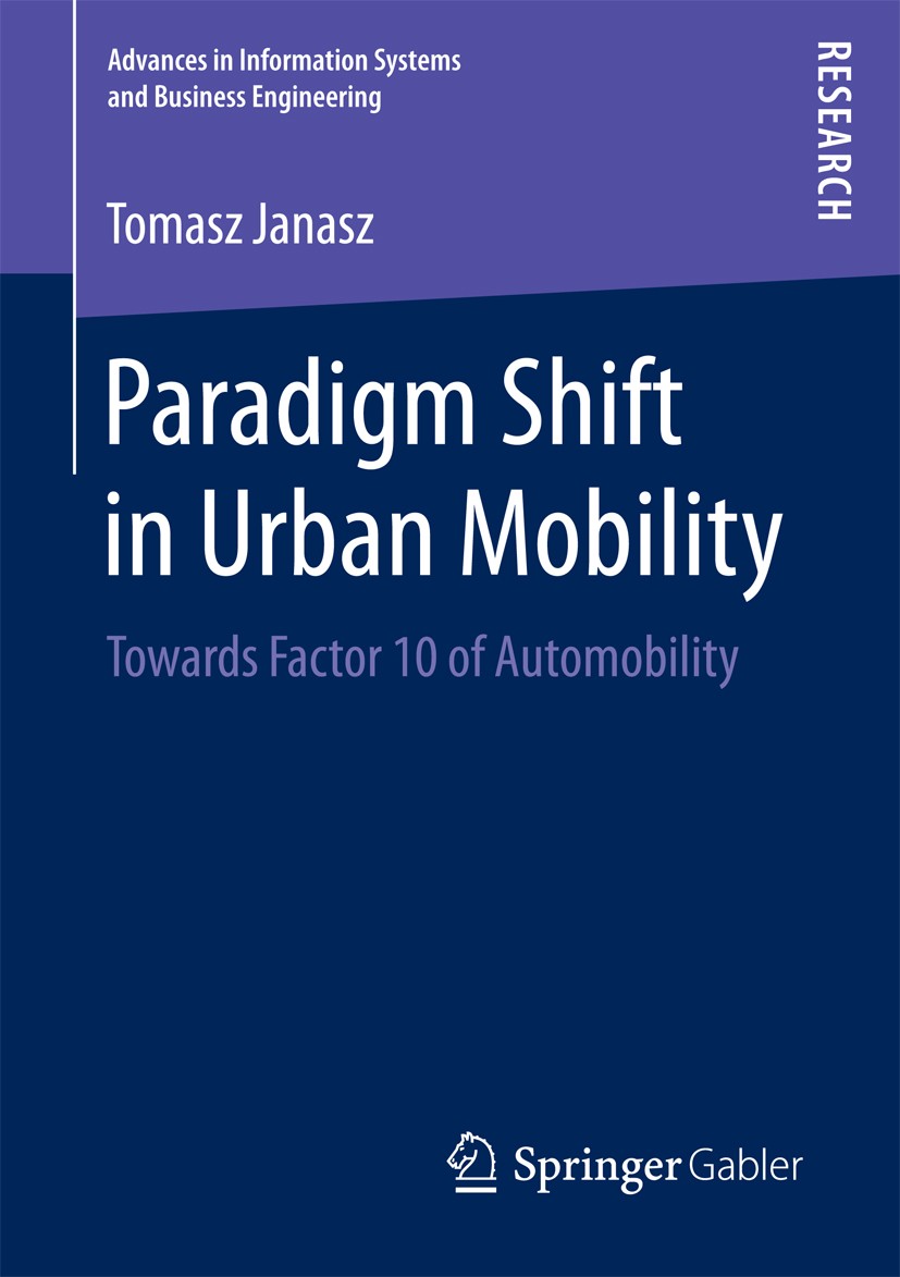 Paradigm Shift in Urban Mobility: Towards Factor 10 of Automobility |  SpringerLink