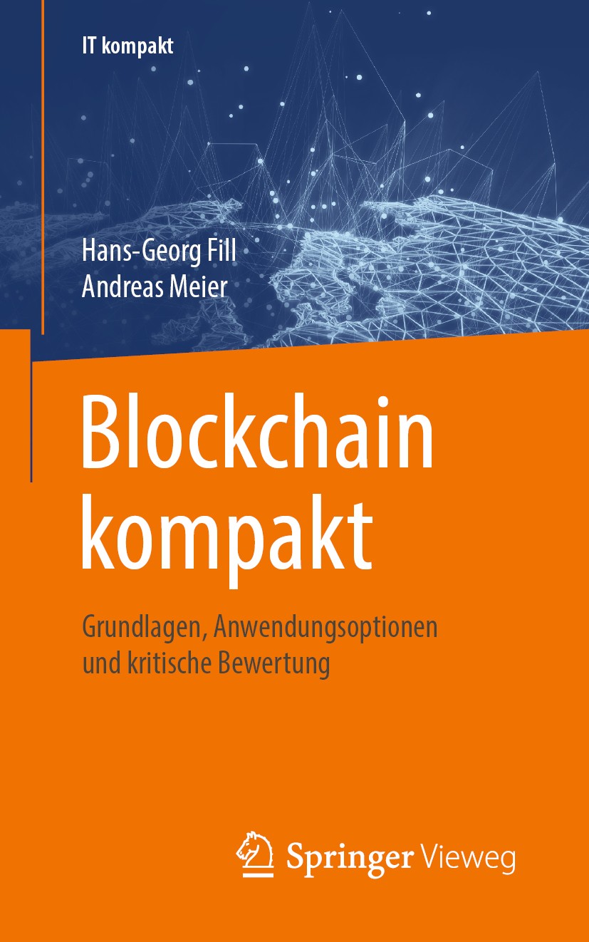 Blockchain kompakt: Grundlagen, Anwendungsoptionen und kritische Bewertung  | Springer Nature Link (formerly SpringerLink)