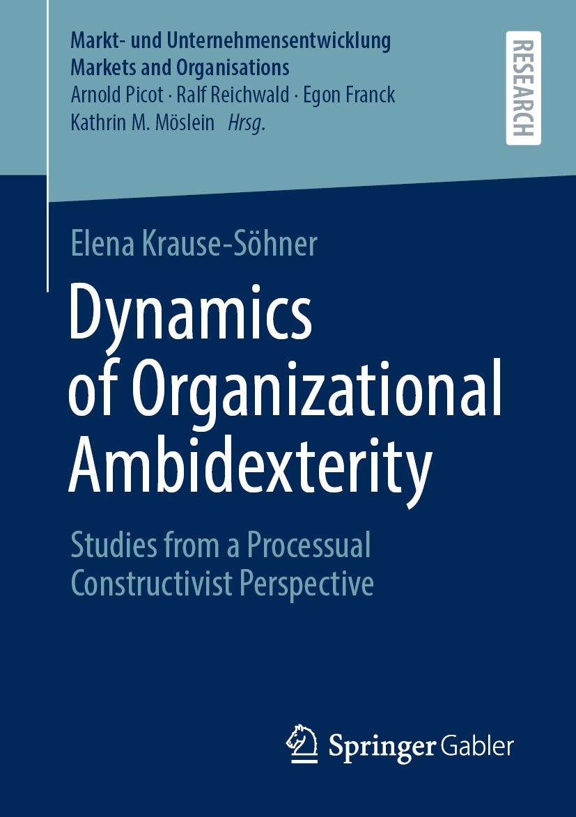Dynamics of Organizational Ambidexterity: Studies from a Processual  Constructivist Perspective | SpringerLink