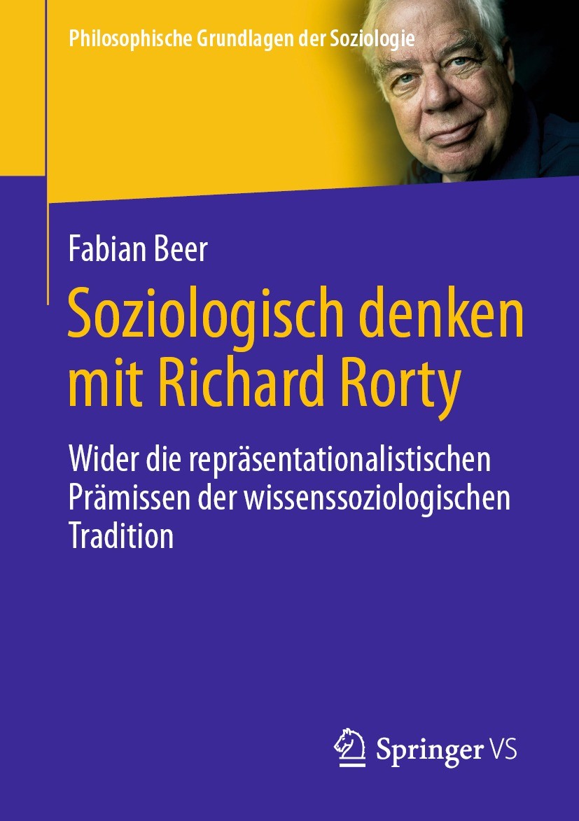 Soziologisch denken mit Richard Rorty: Wider die repräsentationalistischen  Prämissen der wissenssoziologischen Tradition | SpringerLink