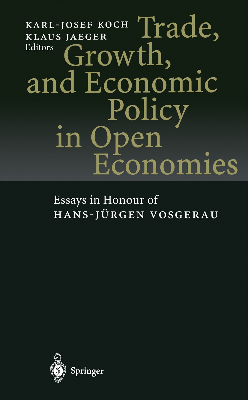 Trade, Growth, and Economic Policy in Open Economies: Essays