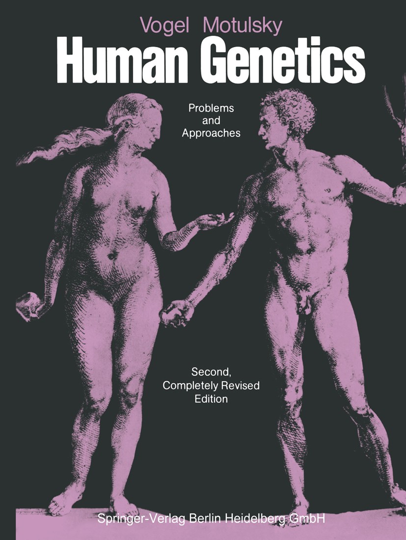 Vogel and Motulsky's Human Genetics: Problems and Approaches | SpringerLink