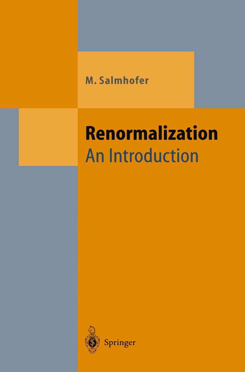 Renormalization: An Introduction | SpringerLink Renormalization: An Introduction | SpringerLink