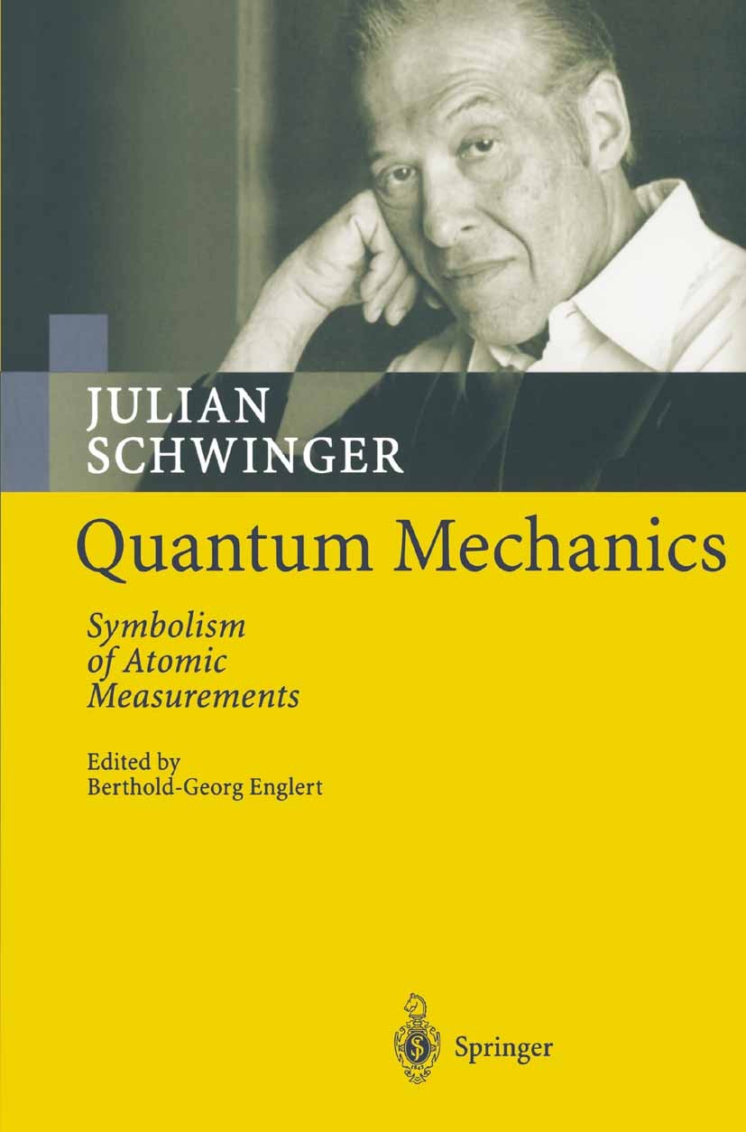 Quantum Mechanics: Symbolism of Atomic Measurements | SpringerLink Quantum Mechanics: Symbolism of Atomic Measurements | SpringerLink
