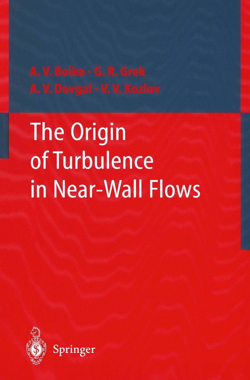 世界的に有名な The Origin of Turbulence in Near-Wall Flows | SpringerLink 洋書