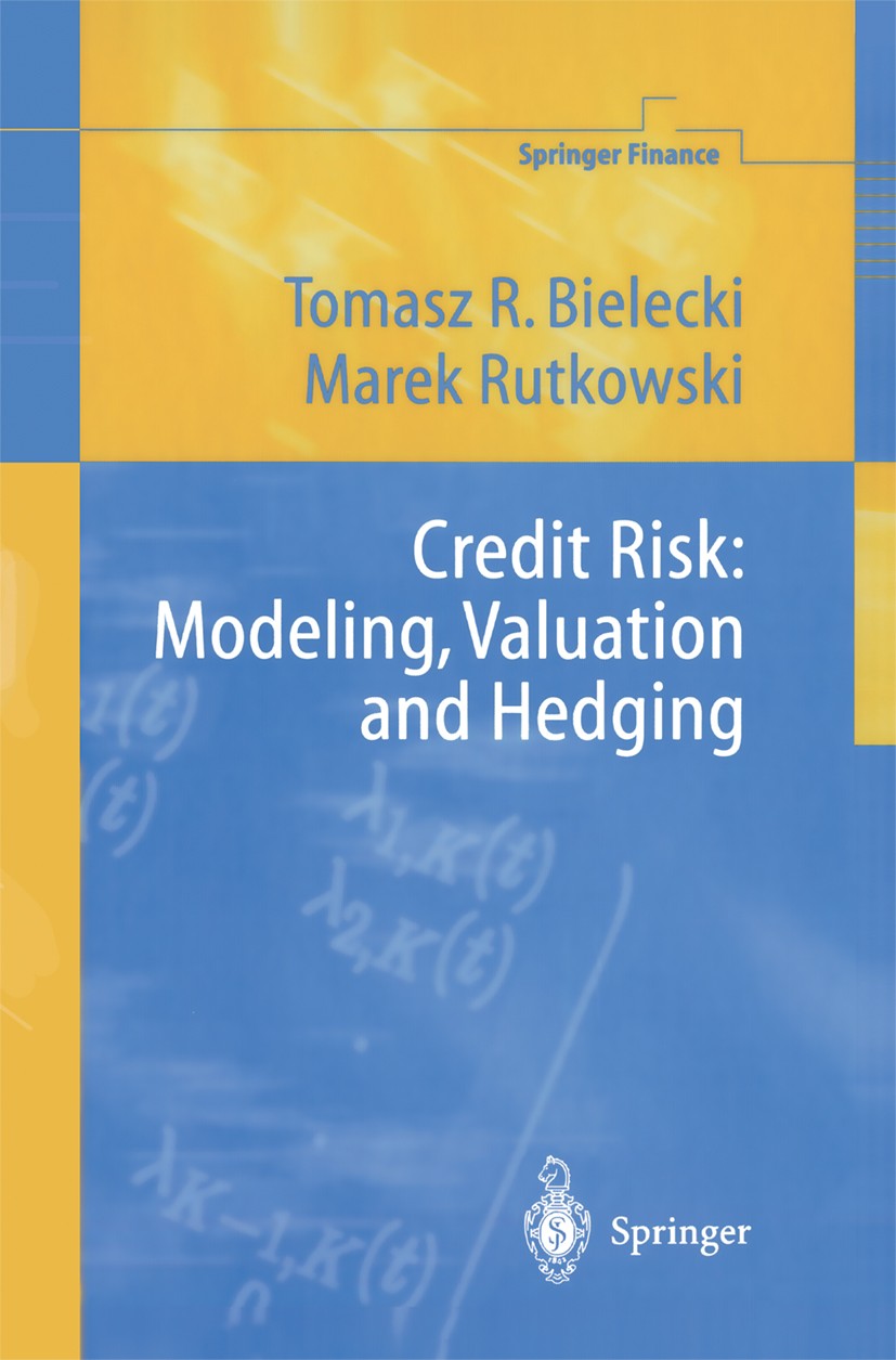 Credit Risk: Modeling, Valuation and Hedging | SpringerLink