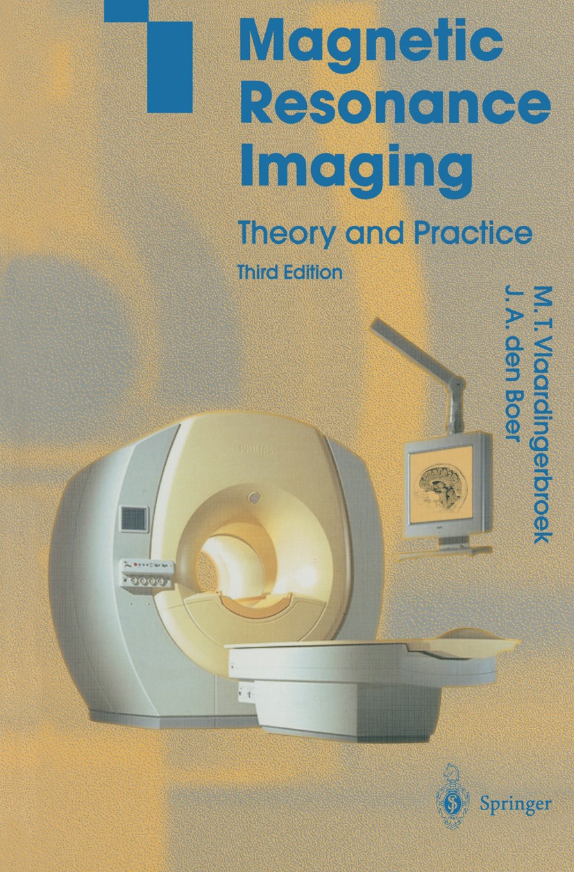 Magnetic Resonance Imaging: Theory and Practice | SpringerLink