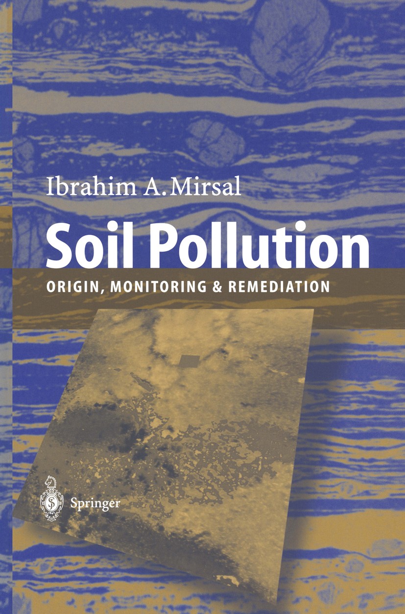 Soil Pollution: Origin, Monitoring & Remediation | SpringerLink