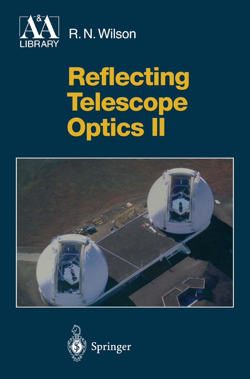 Reflecting Telescope Optics II: Manufacture, Testing, Alignment, Modern  Techniques | SpringerLink