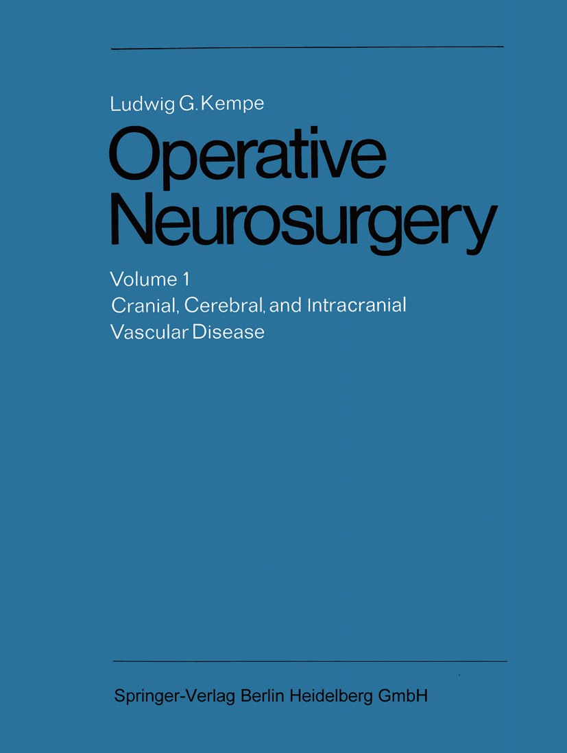 Operative Neurosurgery: Volume 1 Cranial, Cerebral, and