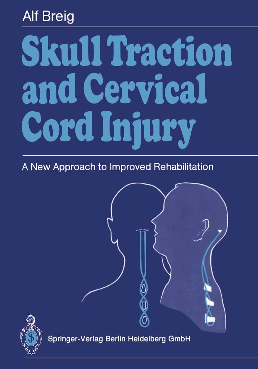 Skull Traction and Cervical Cord Injury: A New Approach to