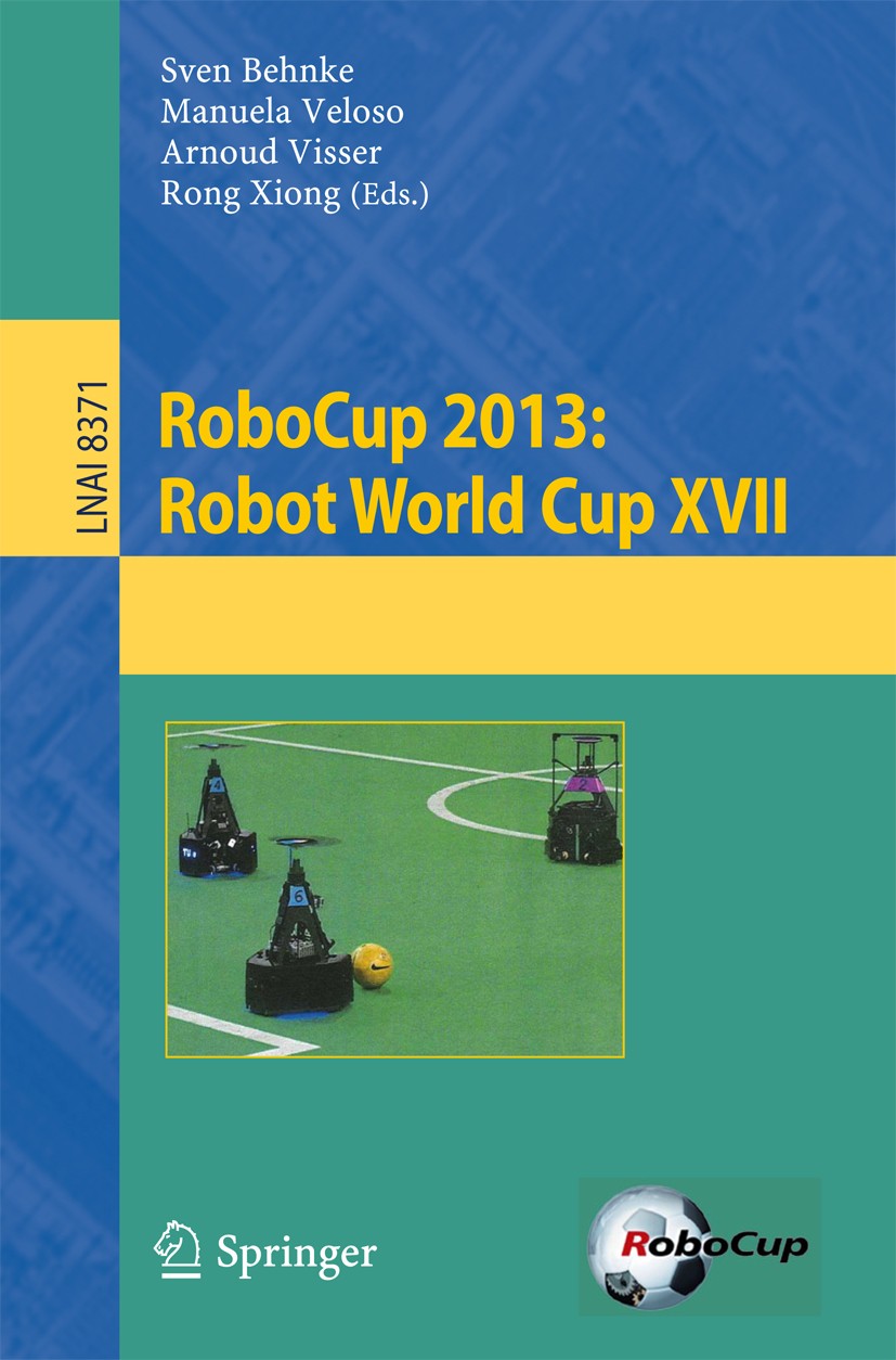 RoboCup 2013: Robot World Cup XVII SpringerLink