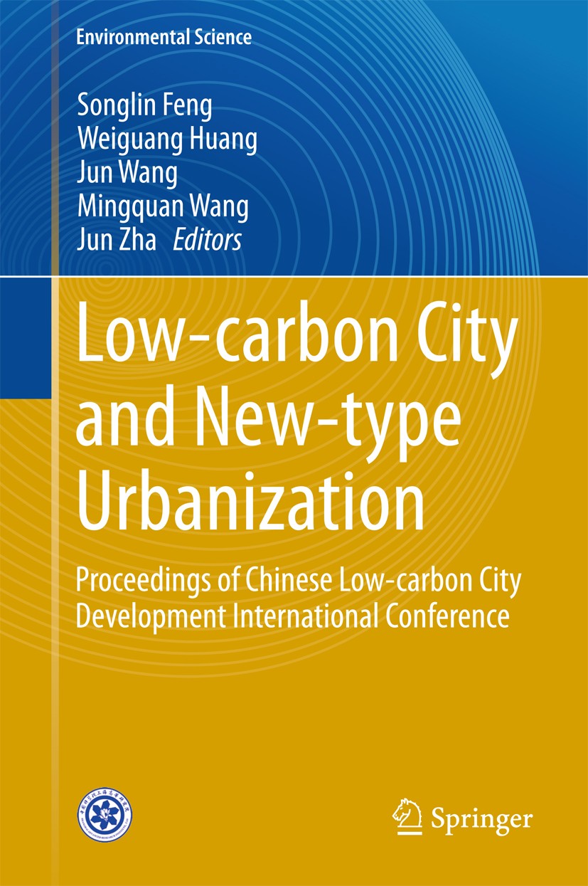 Low-carbon City and New-type Urbanization: Proceedings of Chinese  Low-carbon City Development International Conference | SpringerLink