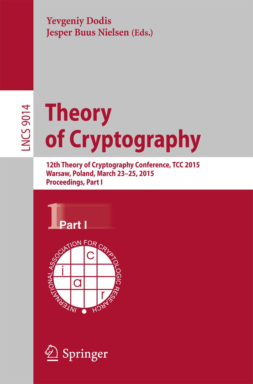 Theory of Cryptography: 12th International Conference, TCC 2015 