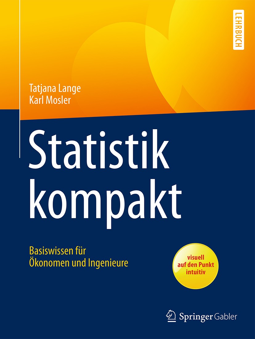 Statistik kompakt: Basiswissen für Ökonomen und Ingenieure