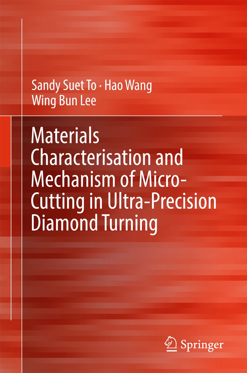 Materials Characterisation and Mechanism of Micro-Cutting in Ultra-Precision Diamond Turning | SpringerLink