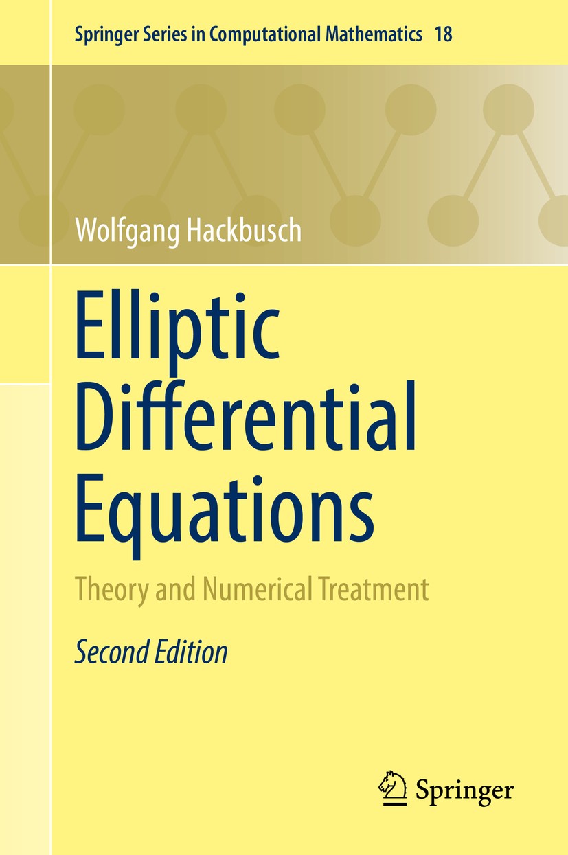 Elliptic Differential Equations: Theory and Numerical Elliptic Differential Equations: Theory and Numerical