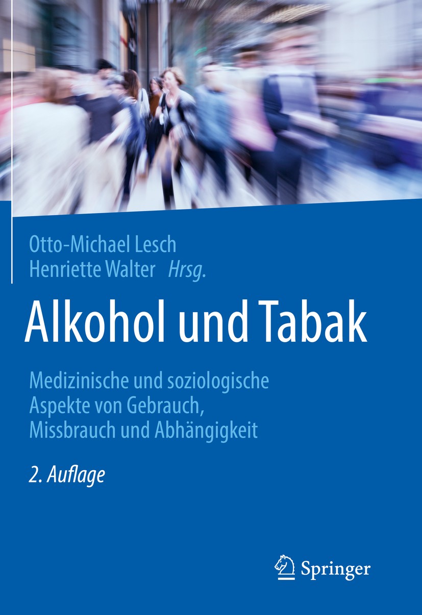Alkohol und Tabak: Medizinische und soziologische Aspekte von Gebrauch,  Missbrauch und Abhängigkeit
