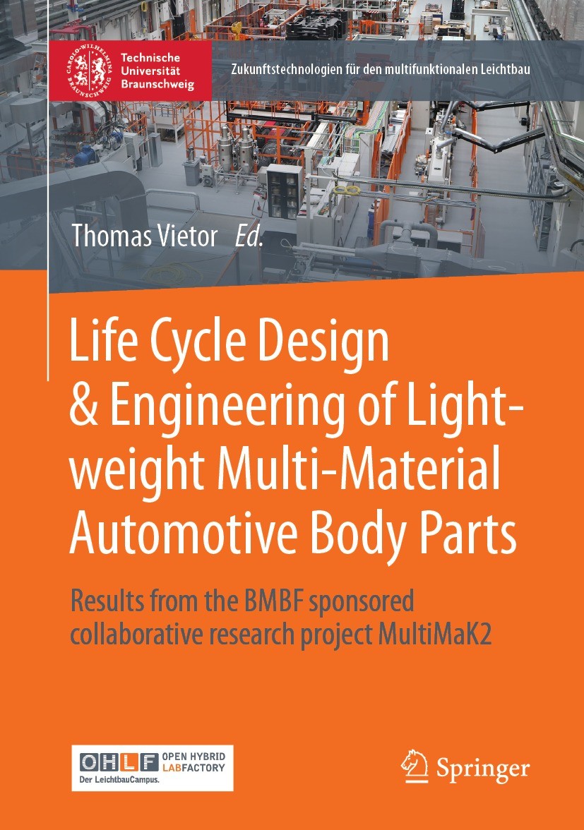 Life Cycle Design & Engineering of Lightweight Multi-Material Automotive  Body Parts: Results from the BMBF sponsored collaborative research project  MultiMaK2 | SpringerLink
