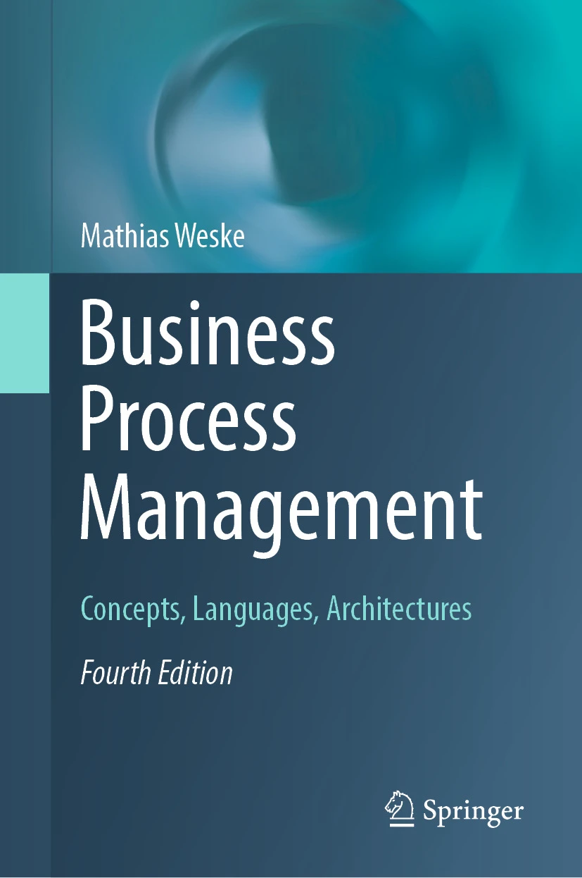 Business Process Management: Concepts, Languages, Architectures