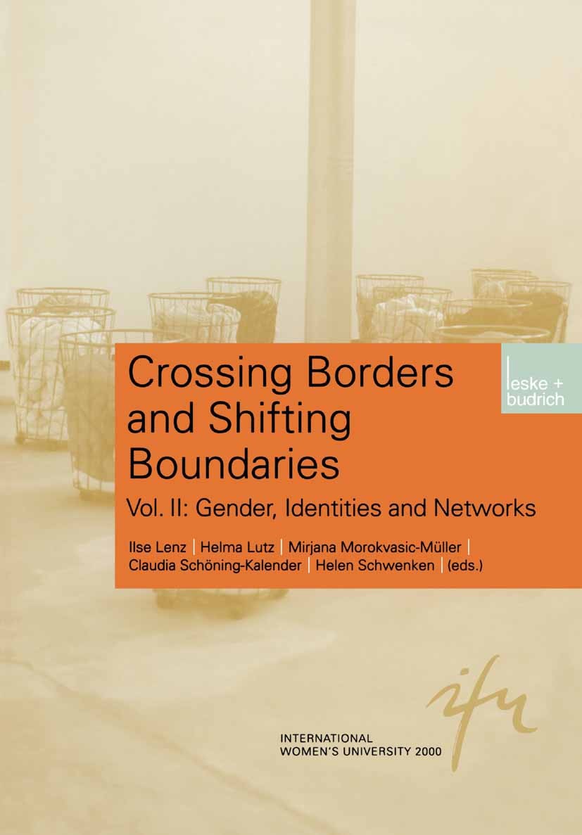 Crossing Borders and Shifting Boundaries: Vol. II: Gender, Identities and  Networks | SpringerLink