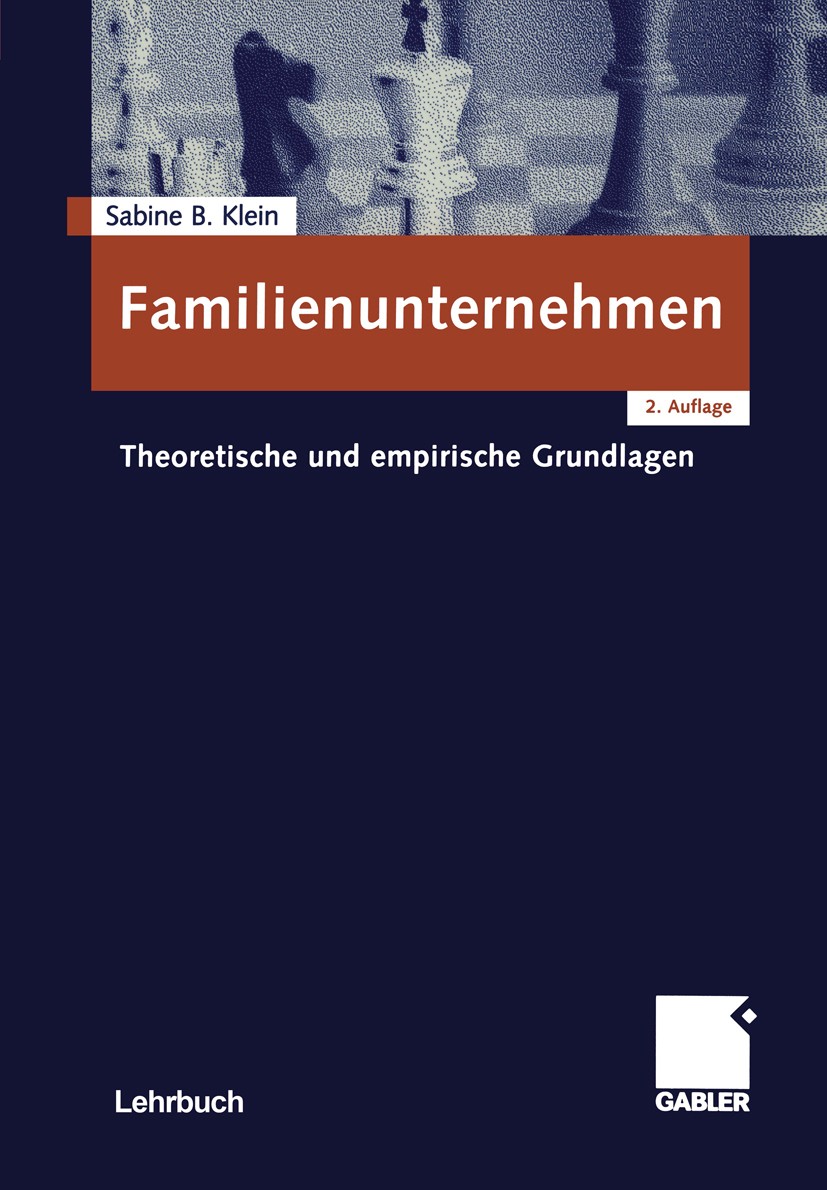 Familienunternehmen: Theoretische und empirische Grundlagen