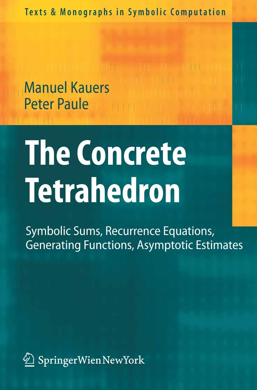 The Concrete Tetrahedron: Symbolic Sums, Recurrence