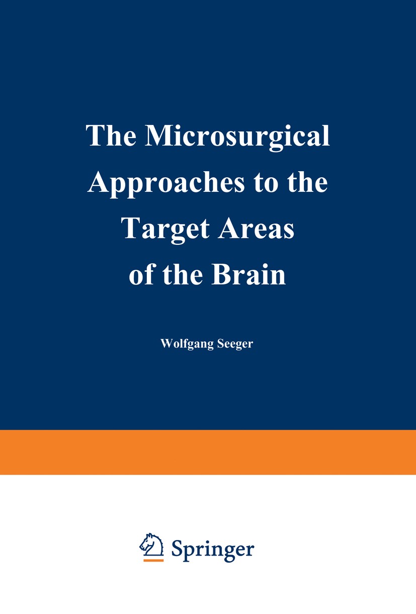 The Microsurgical Approaches to the Target Areas of the