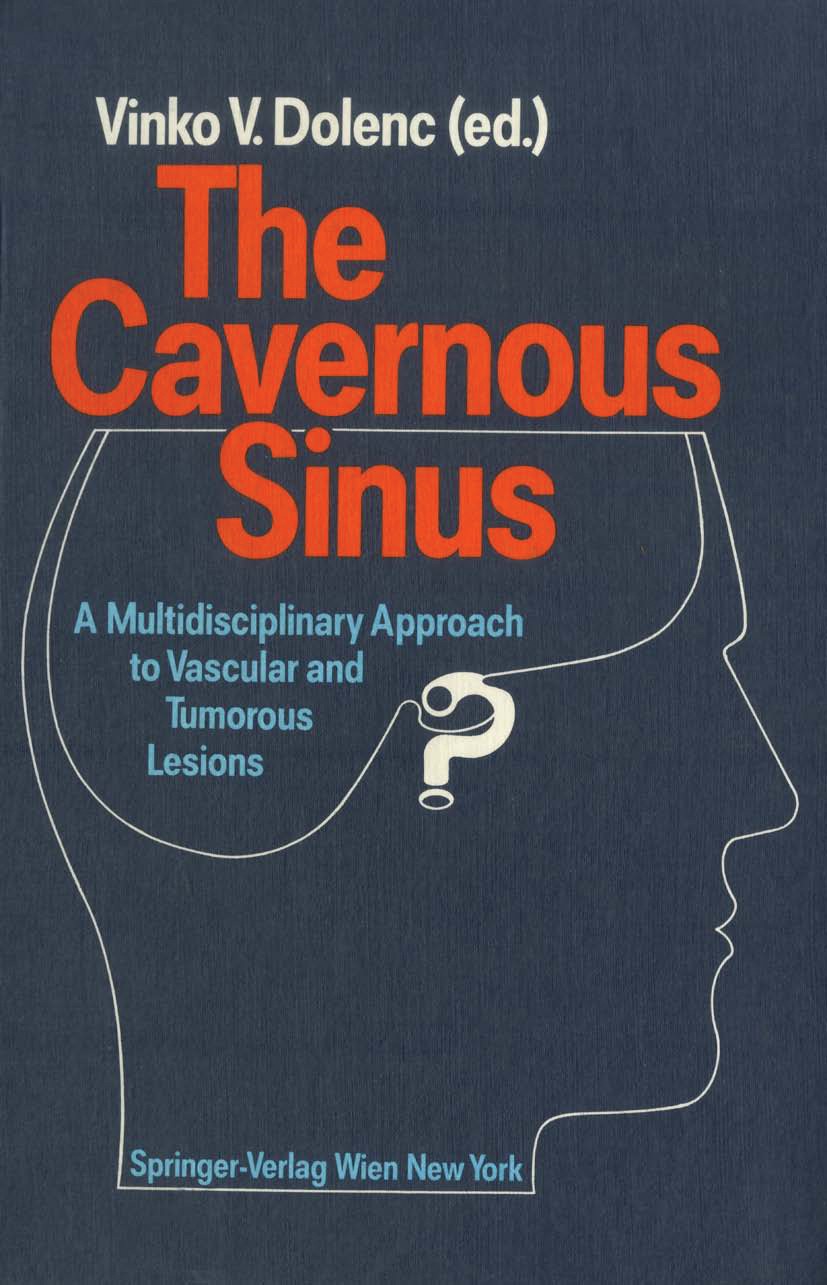 The Cavernous Sinus: A Multidisciplinary Approach to Vascular and