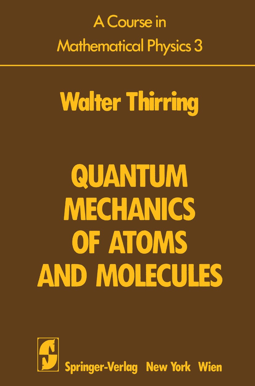 A Course in Mathematical Physics 3: Quantum Mechanics of