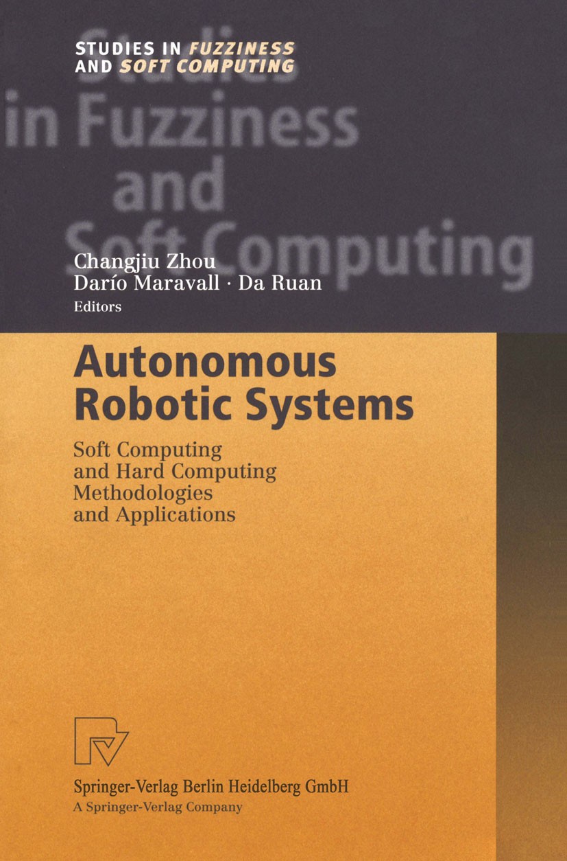 autonomous-robotic-systems-soft-computing-and-hard-computing-methodologies-and-applications-springerlink