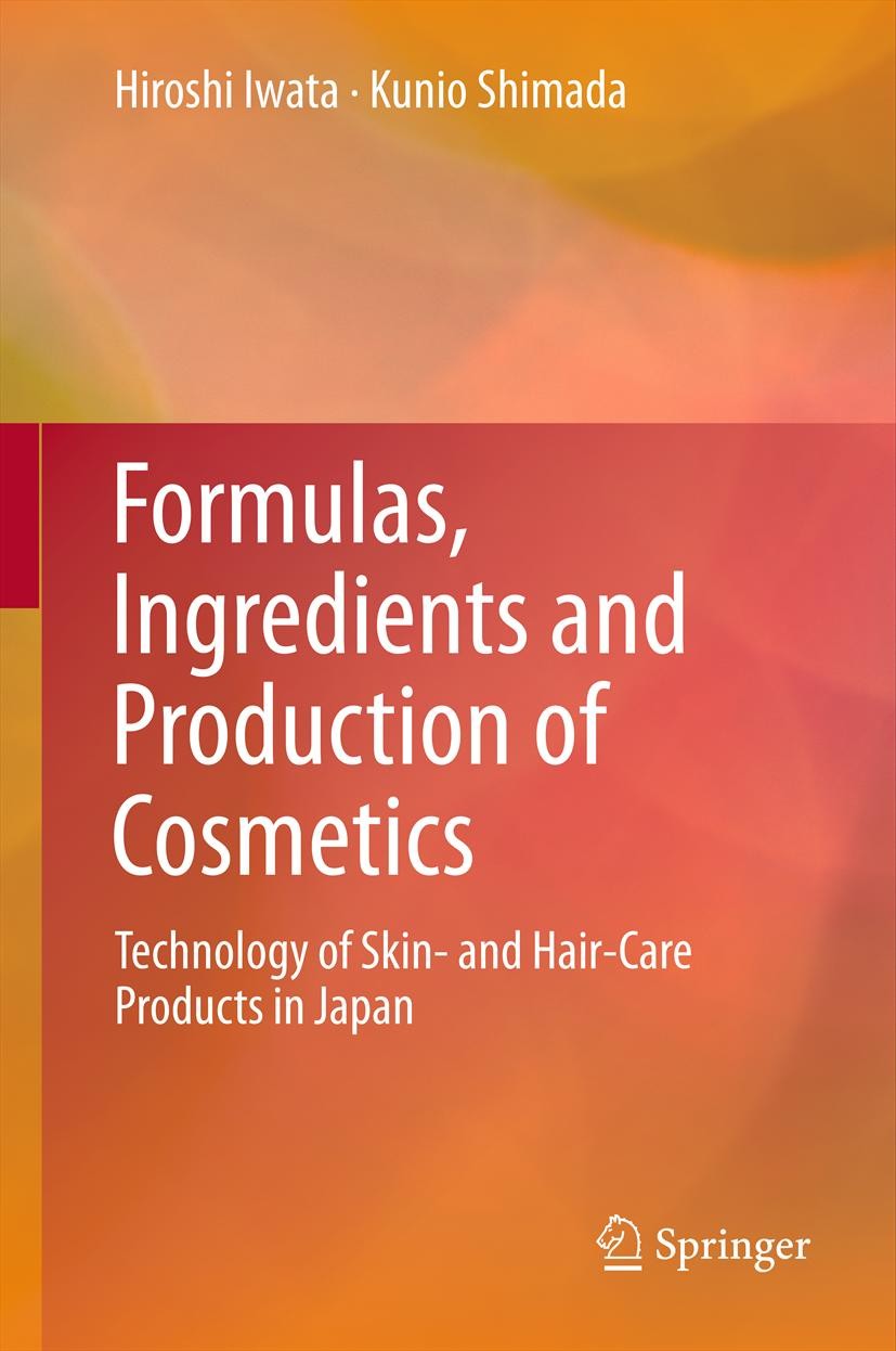 Formulas, Ingredients and Production of Cosmetics: Technology of Skin- and  Hair-Care Products in Japan | SpringerLink