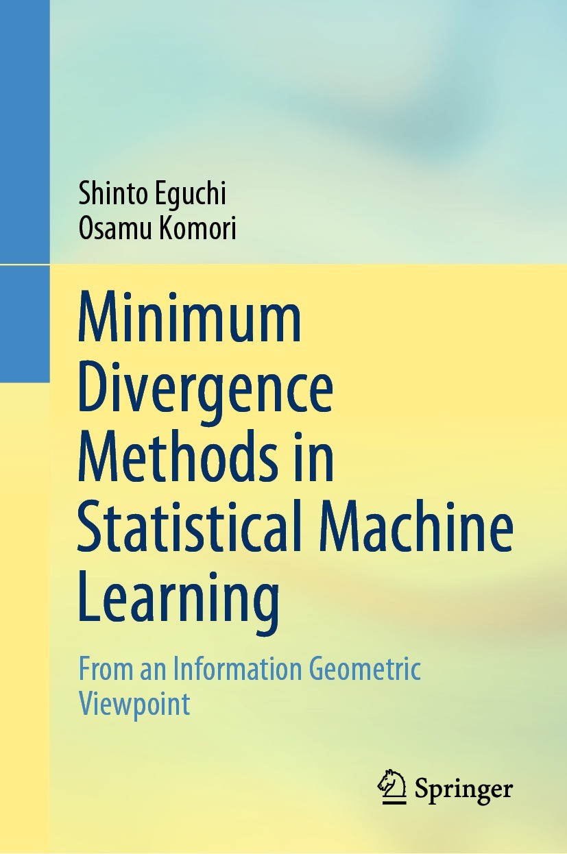 Minimum Divergence Methods in Statistical Machine Learning: From