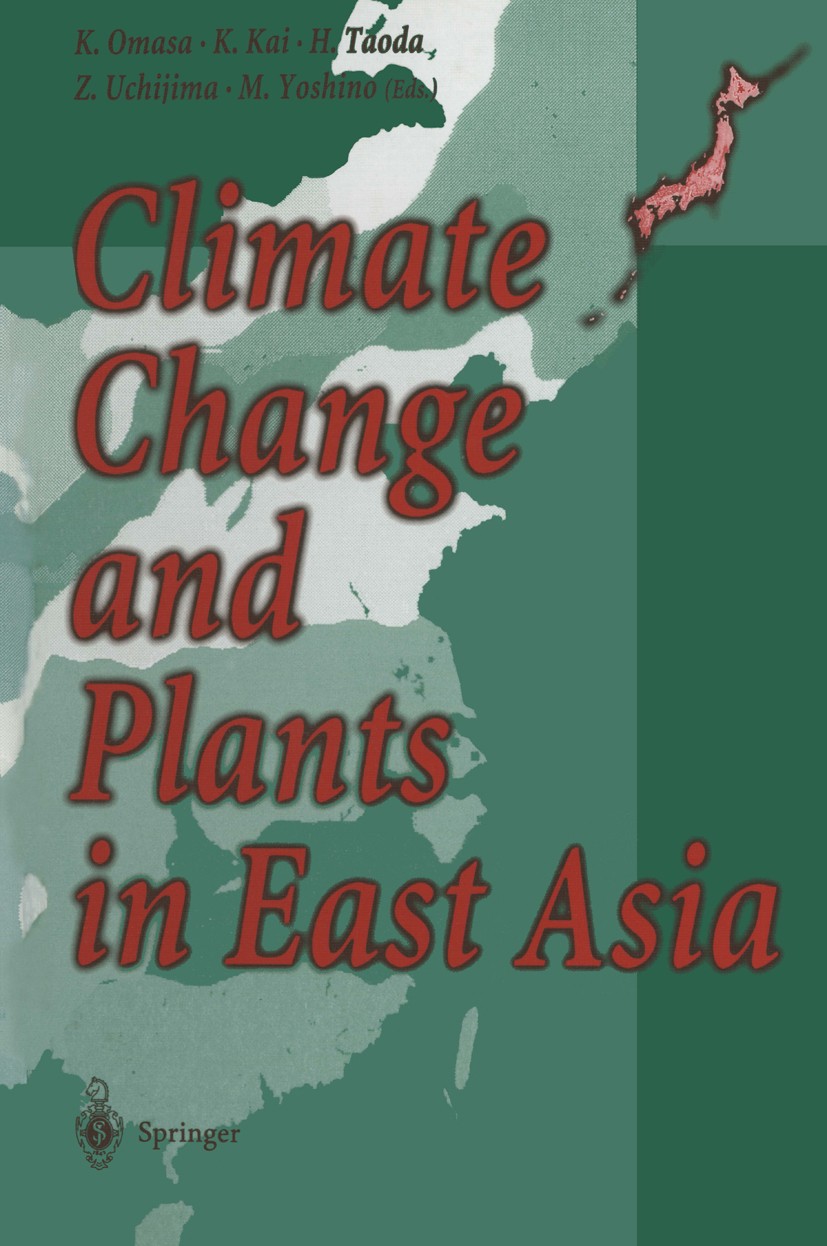 Climate Change and Plants in East Asia: Omasa, Kenji, Kai