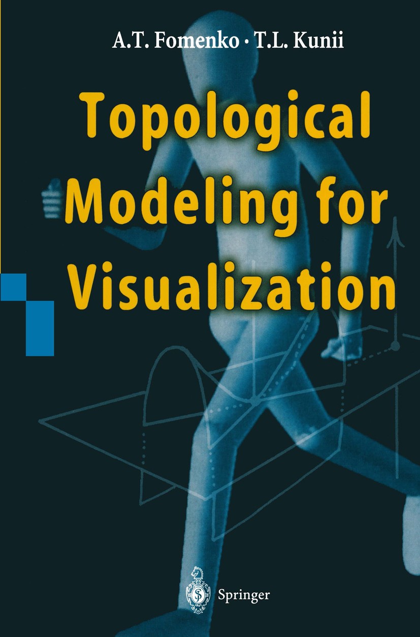 Topological Modeling for Visualization | SpringerLink Topological Modeling for Visualization | SpringerLink