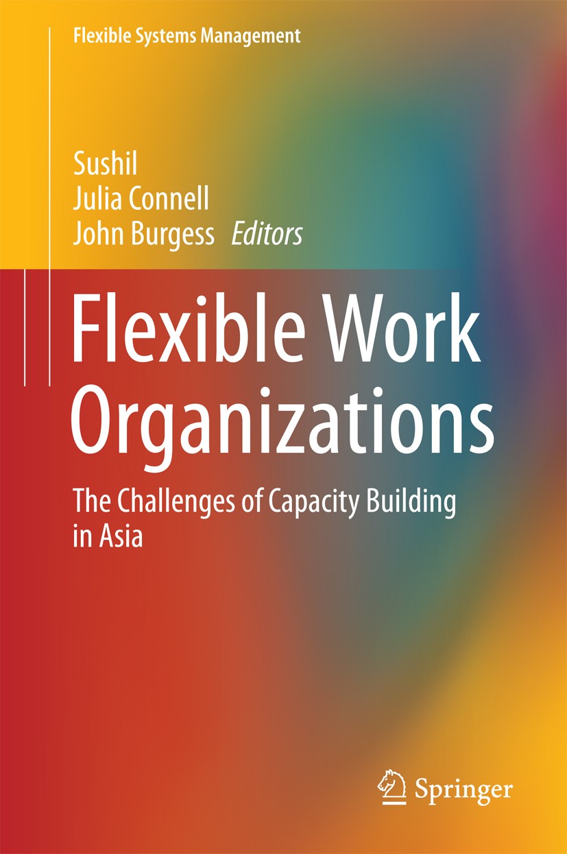 Flexible Work Organizations: The Challenges of Capacity Building in Asia |  SpringerLink