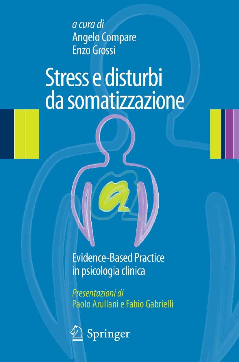 Stress e disturbi da somatizzazione: Evidence-Based Practice in psicologia  clinica | SpringerLink