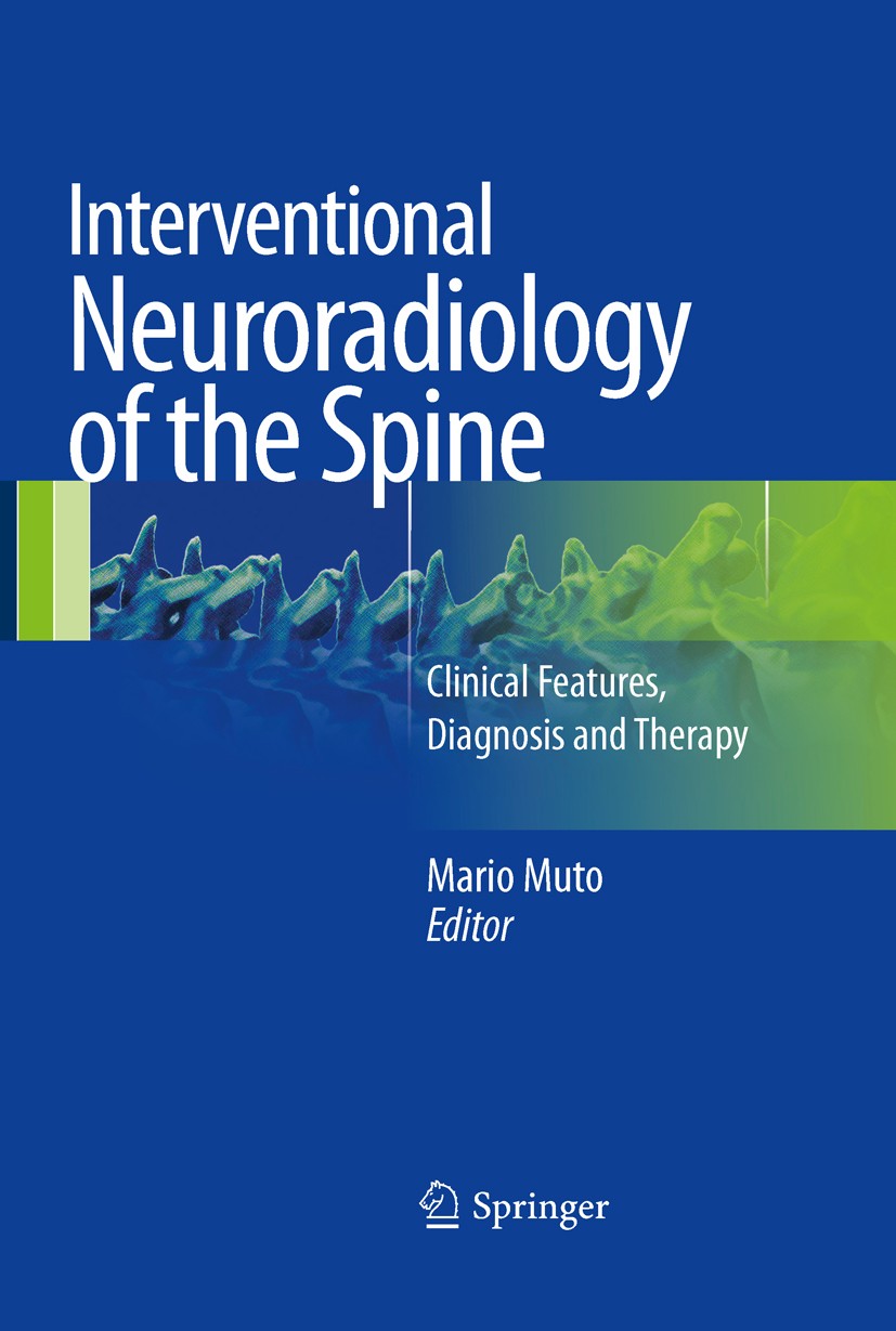Interventional Neuroradiology of the Spine: Clinical Features