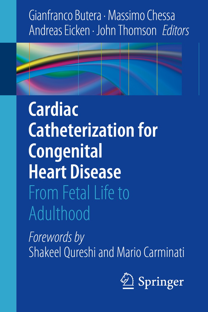 Cardiac Catheterization for Congenital Heart Disease: From Cardiac Catheterization for Congenital Heart Disease: From