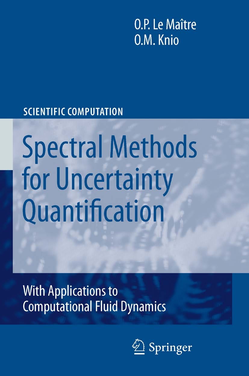 Spectral Methods for Uncertainty Quantification: With Applications 