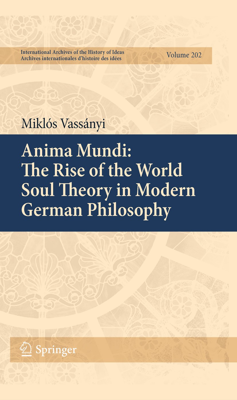 The Philosophical Incompatibility Of Spinoza S System With The World Soul Theory Bayle S Identification Of Spinozism With The World Soul Theory And Wachter S Denial Of The Same Lessing S Statement Concerning The World Soul