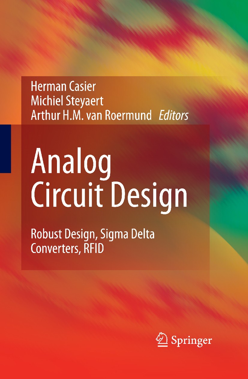 Analog Circuit Design: Robust Design, Sigma Delta Converters, RFID