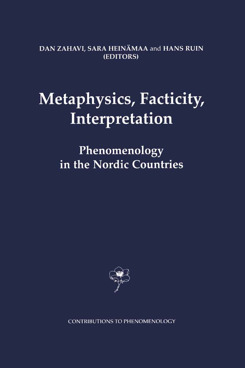 Metaphysics, Facticity, Interpretation: Phenomenology in the